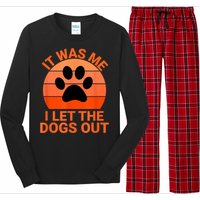 It Was Me I Let The Dogs Out Long Sleeve Pajama Set