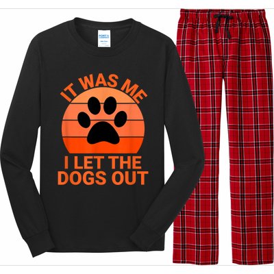 It Was Me I Let The Dogs Out Long Sleeve Pajama Set