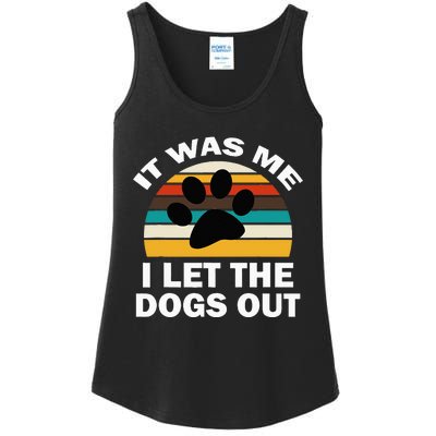 It Was Me I Let The Dogs Out Funny Puppy Lover Ladies Essential Tank