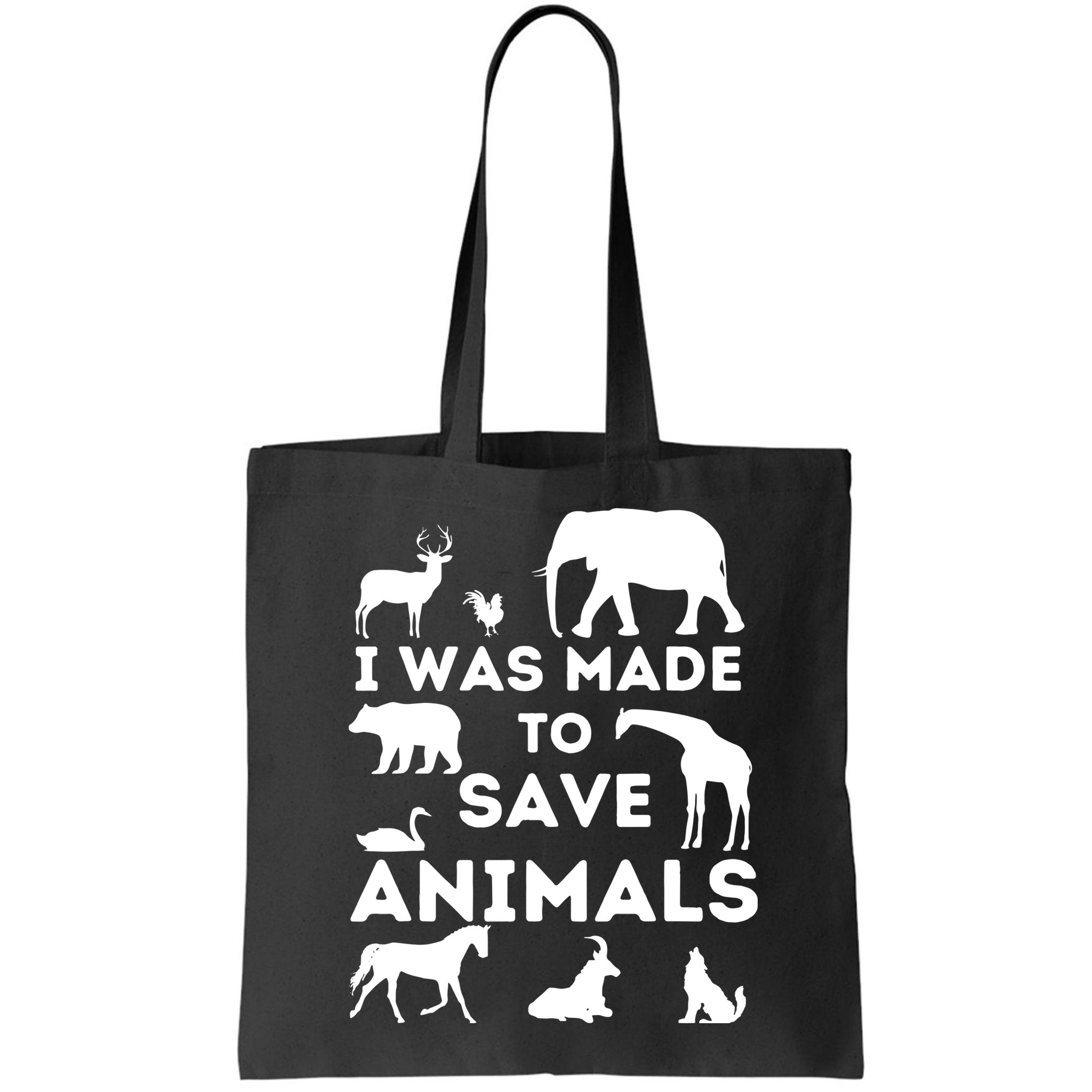 I Was Made To Save Animals Animal Rescue Protection Bag