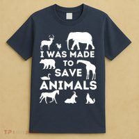 I Was Made To Save Animals Animal Rescue Protection T-Shirt