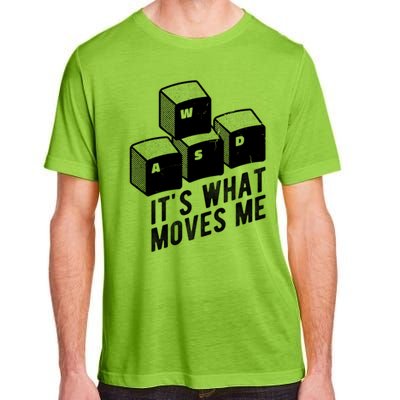 Its What Moves Me Game Wasd Keyboards Gamer Minimal Outfit Gift Adult ChromaSoft Performance T-Shirt