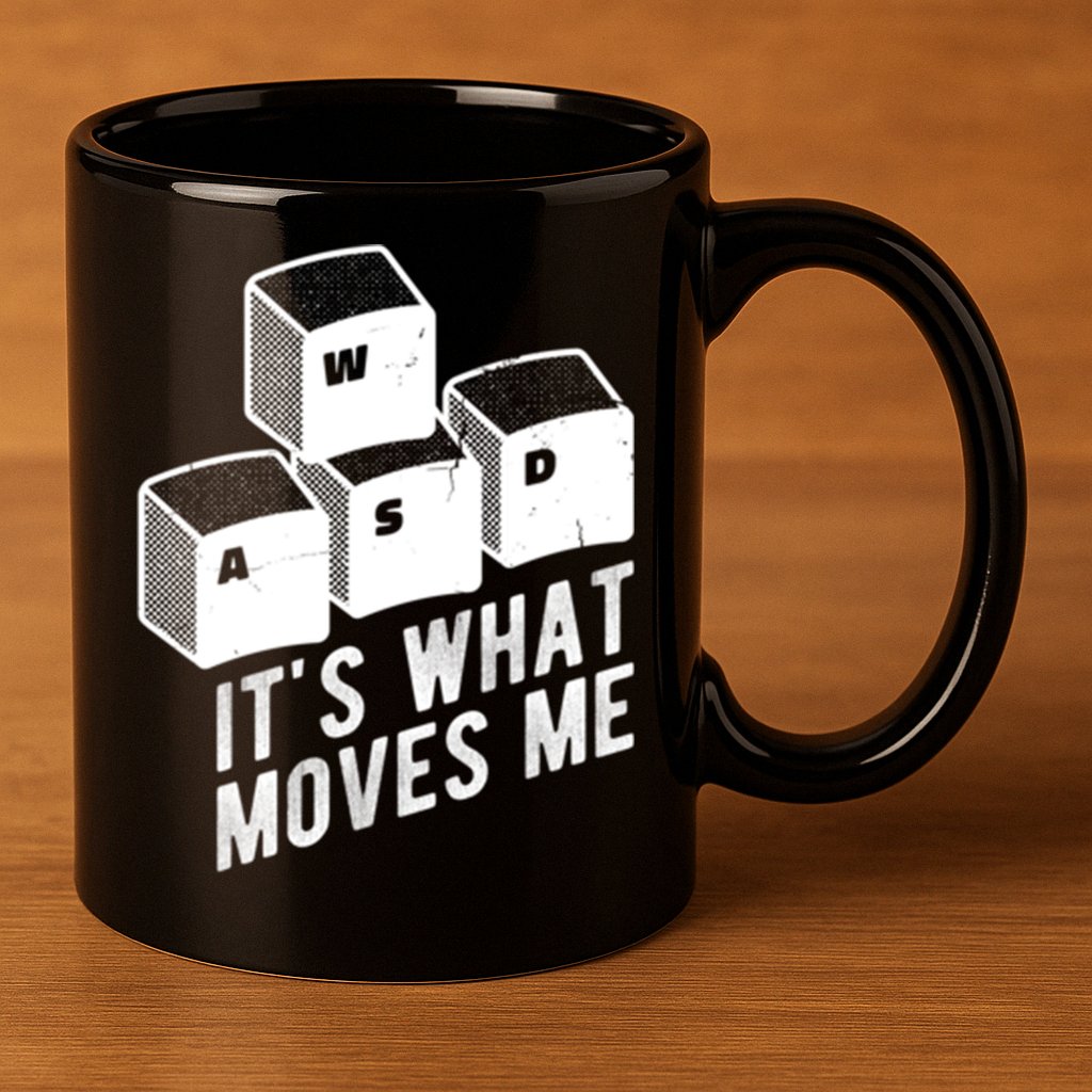 Its What Moves Me Game Wasd Keyboards Gamer Minimal Outfit Gift 11oz C Handle Ceramic Mug