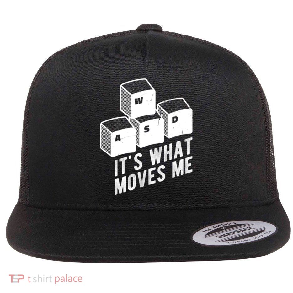 Its What Moves Me Game Wasd Keyboards Gamer Minimal Outfit Gift Flatbill Hat