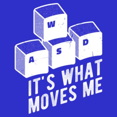 Its What Moves Me Game Wasd Keyboards Gamer Minimal Outfit Gift T-Shirt