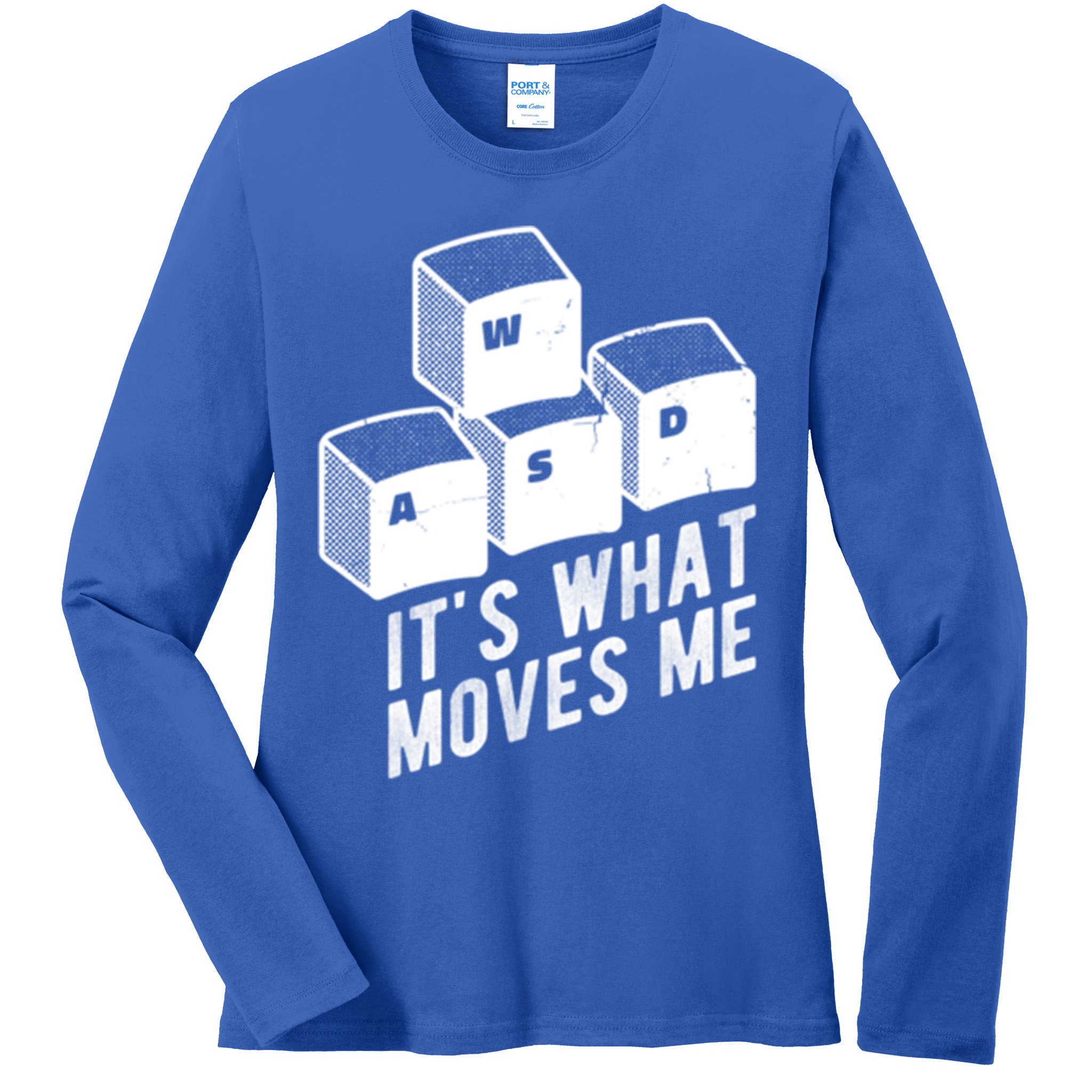 Its What Moves Me Game Wasd Keyboards Gamer Minimal Outfit Gift Ladies Long Sleeve Shirt