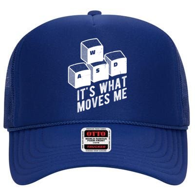 Its What Moves Me Game Wasd Keyboards Gamer Minimal Outfit Gift High Crown Mesh Back Trucker Hat