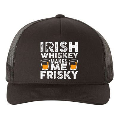 Irish Whiskey Makes Me Frisky Funny St Patricks Day Gifts Yupoong Adult 5-Panel Trucker Hat