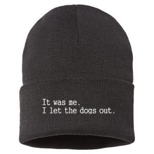 it was me i let the dogs out tee funny dog Sustainable Knit Beanie