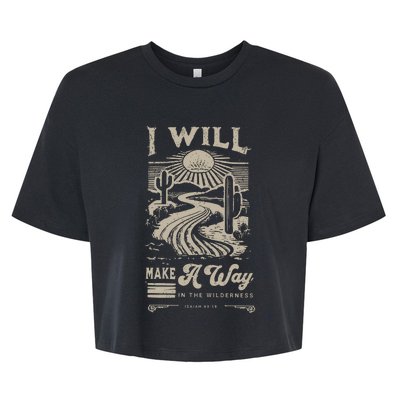 I Will Make A Way Isaiah 43 19 Christian Bella+Canvas Jersey Crop Tee