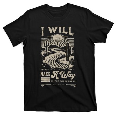 I Will Make A Way Isaiah 43 19 Christian T-Shirt