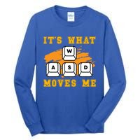 ItS What Moves Me Funny Gamer Humor Great Gift Tall Long Sleeve T-Shirt