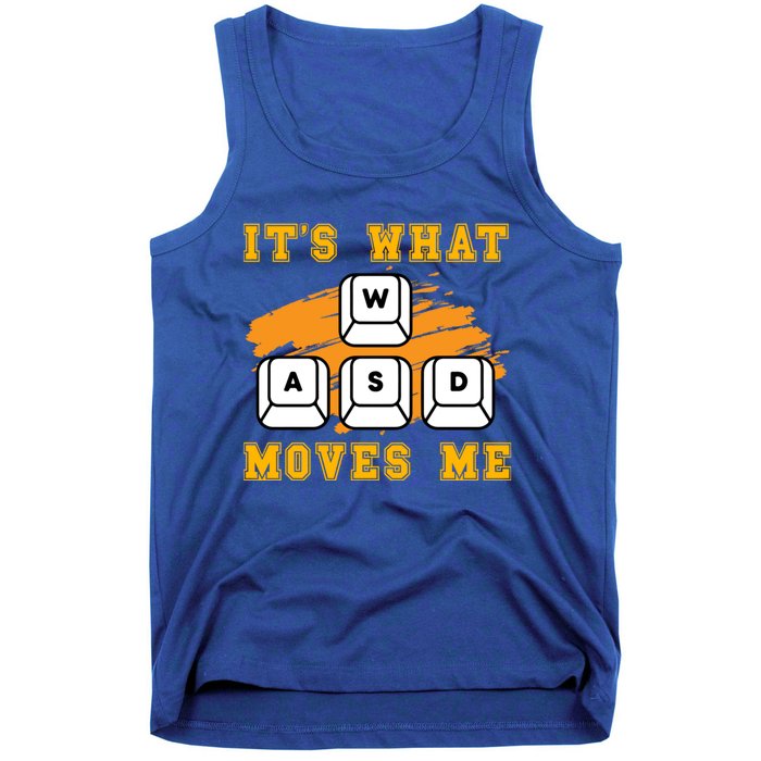 ItS What Moves Me Funny Gamer Humor Great Gift Tank Top