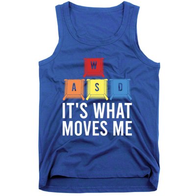 Its What Moves Me Game Wasd Keycaps Keyboards Gaming Outfit Meaningful Gift Tank Top