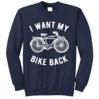 I Want My Bike Back Give back stolen bicycle Gift Sweatshirt