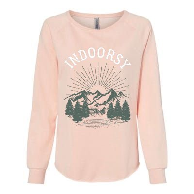 Indoorsy Wo Mom Ironic Outdoorsy Christmas Birthday Womens California Wash Sweatshirt