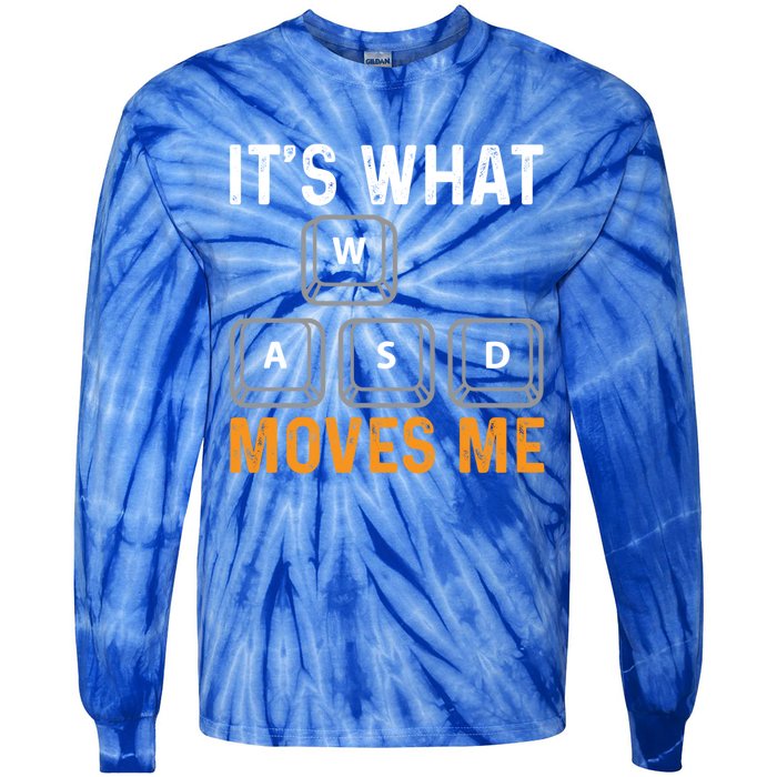 Its What Moves Me W A S D Funny Gamer Gaming Tournat Gift Tie-Dye Long Sleeve Shirt