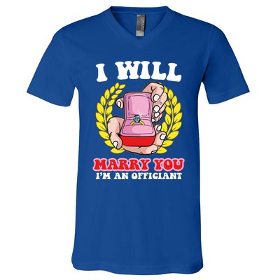 I Will Marry You Meaningful Gift Funny Saying For Officant Registrar Meaningful V-Neck T-Shirt