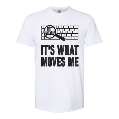 Its What Moves Me Wasd Gamer Computer Gift Softstyle® CVC T-Shirt