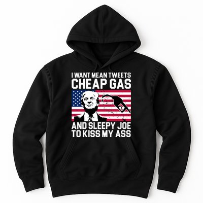 I Want Mean Tweets Cheap Gas Funny Sleepy Joe Hoodie