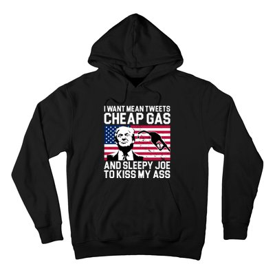 I Want Mean Tweets Cheap Gas Funny Sleepy Joe Hoodie