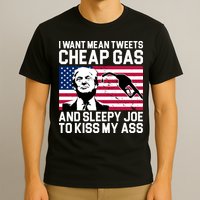 I Want Mean Tweets Cheap Gas Funny Sleepy Joe T-Shirt