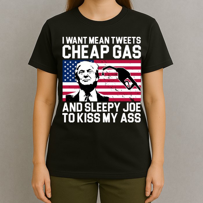 I Want Mean Tweets Cheap Gas Funny Sleepy Joe T-Shirt