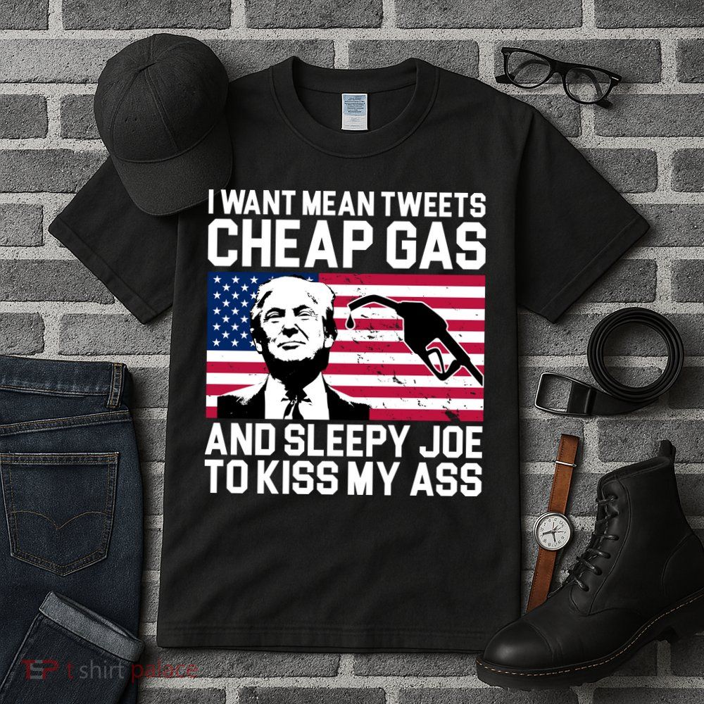 I Want Mean Tweets Cheap Gas Funny Sleepy Joe Tall T-Shirt
