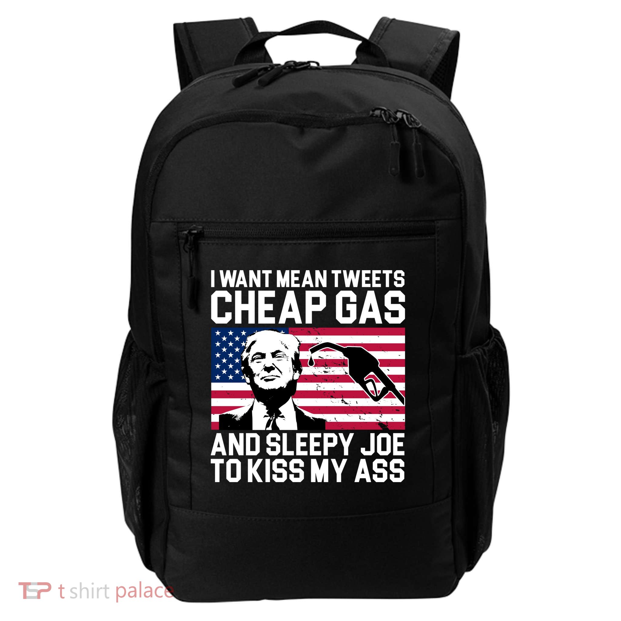 I Want Mean Tweets Cheap Gas Funny Sleepy Joe Daily Commute Backpack
