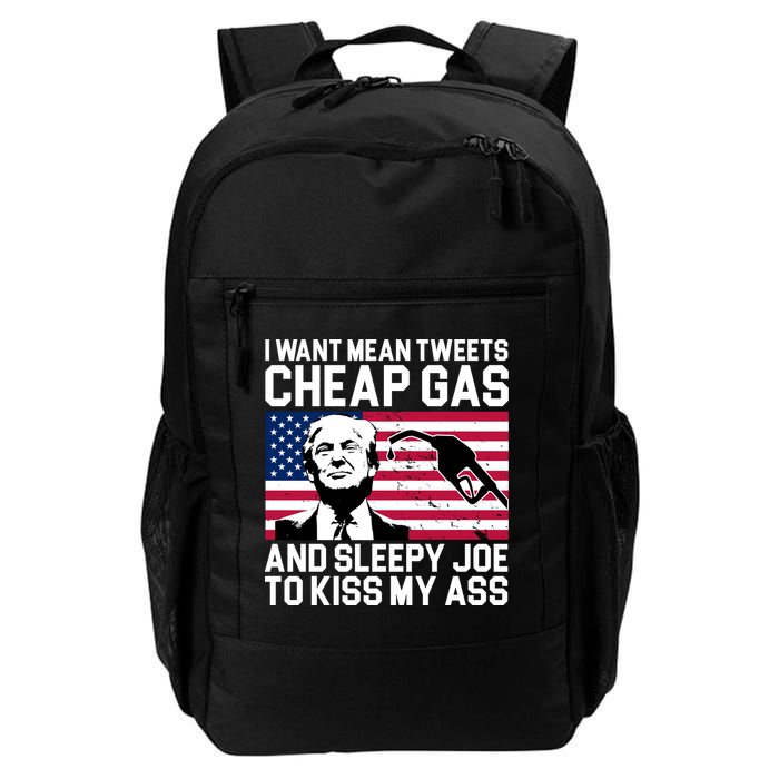 I Want Mean Tweets Cheap Gas Funny Sleepy Joe Backpack