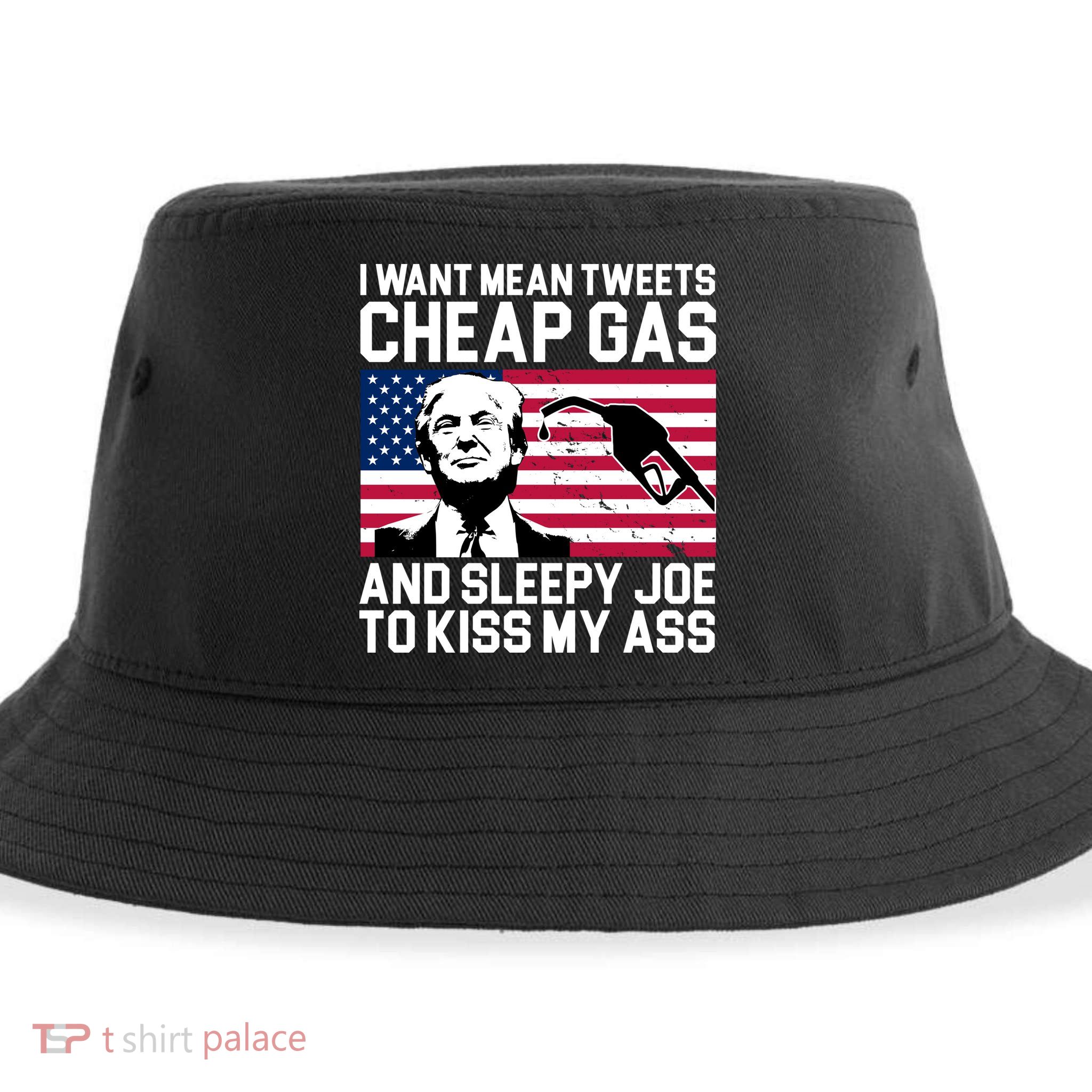 I Want Mean Tweets Cheap Gas Funny Sleepy Joe Sustainable Bucket Hat