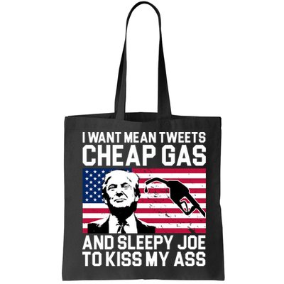 I Want Mean Tweets Cheap Gas Funny Sleepy Joe Bag