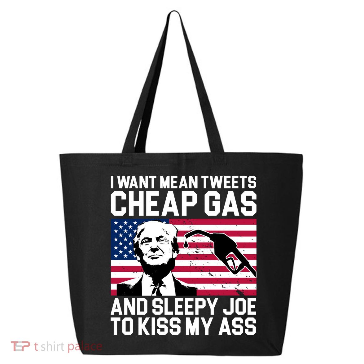 I Want Mean Tweets Cheap Gas Funny Sleepy Joe 25L Jumbo Tote