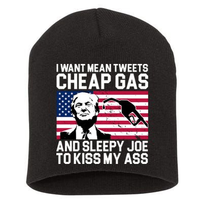 I Want Mean Tweets Cheap Gas Funny Sleepy Joe Short Acrylic Beanie
