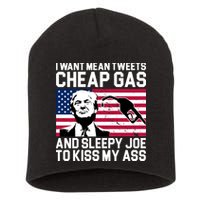 I Want Mean Tweets Cheap Gas Funny Sleepy Joe Short Acrylic Beanie