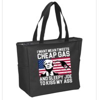 I Want Mean Tweets Cheap Gas Funny Sleepy Joe Zip Tote Bag
