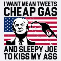 I Want Mean Tweets Cheap Gas Funny Sleepy Joe Garment-Dyed Sweatshirt