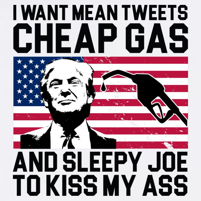 I Want Mean Tweets Cheap Gas Funny Sleepy Joe Garment-Dyed Sweatshirt