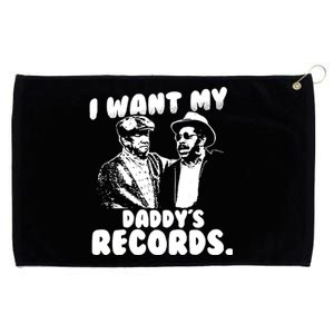 I Want My Daddy Records Grommeted Golf Towel