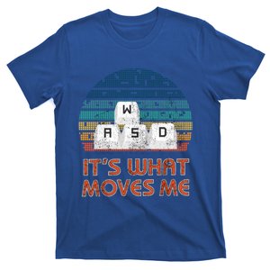 ItS What Moves Me W A S D Keycap Funny For Gamers Gift T-Shirt