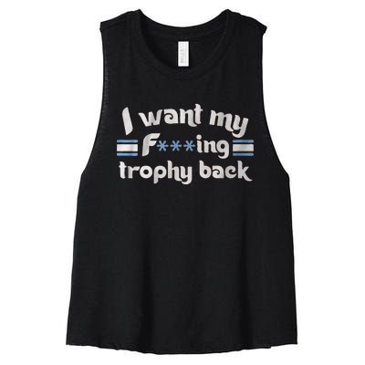 I Want My Fvcking Trophy Back Women's Racerback Cropped Tank