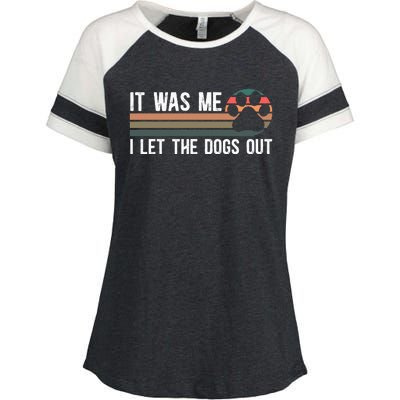 It Was Me I Let The Dogs Out Dog Lover Enza Ladies Jersey Colorblock Tee