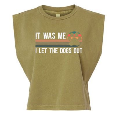 It Was Me I Let The Dogs Out Dog Lover Garment-Dyed Women's Muscle Tee