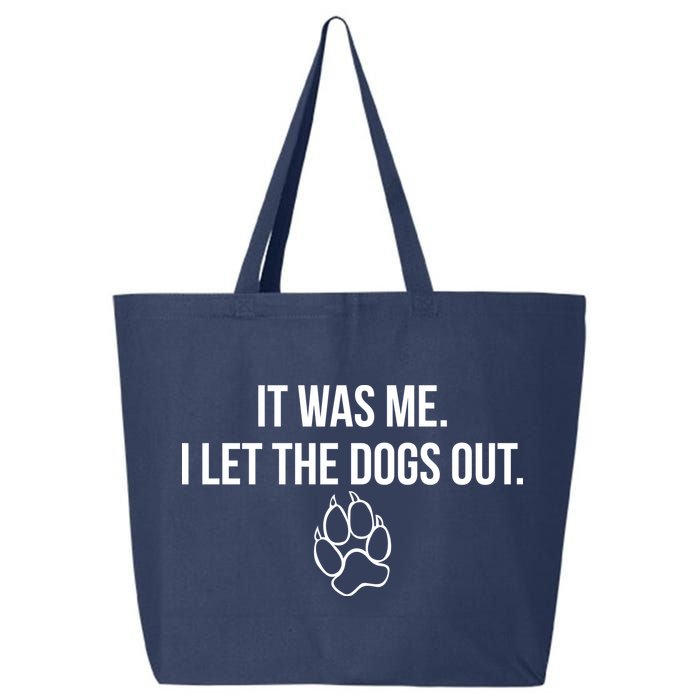 It Was Me I Let The Dogs Out Funny 25L Jumbo Tote