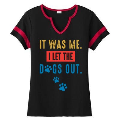 It Was Me I Let The Dogs Out Funny Hilarious Humor Graphic Novelty Sarcastic Ladies Halftime Notch Neck Tee