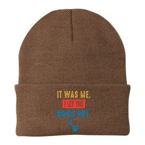 It Was Me I Let The Dogs Out Funny Hilarious Humor Graphic Novelty Sarcastic Knit Cap Winter Beanie