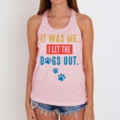 It Was Me I Let The Dogs Out Funny Hilarious Humor Graphic Novelty Sarcastic Women's Knotted Racerback Tank