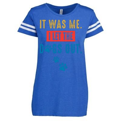 It Was Me I Let The Dogs Out Funny Hilarious Humor Graphic Novelty Sarcastic Enza Ladies Jersey Football T-Shirt