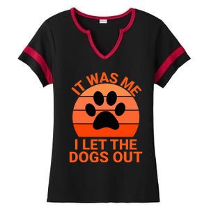 It Was Me I Let The Dogs Out Orange Sunset Paw Print Ladies Halftime Notch Neck Tee