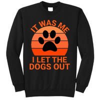 It Was Me I Let The Dogs Out Orange Sunset Paw Print Sweatshirt